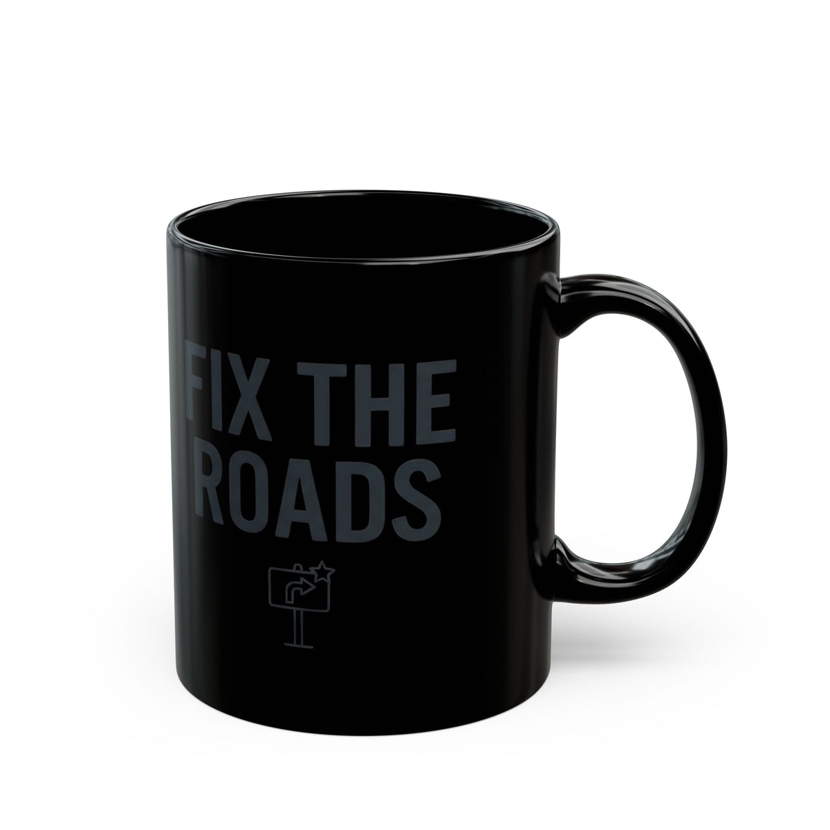 "Protest Series - Fix The Roads" Black Ceramic Mug — Graphic