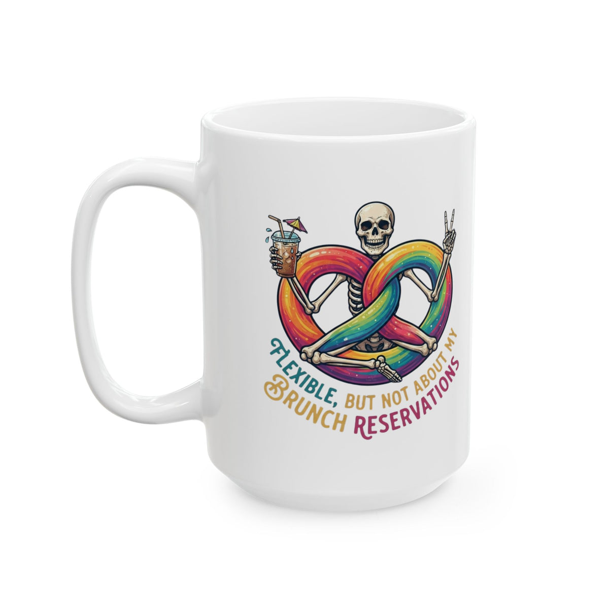 "Flexible But Not About Brunch" White Ceramic Mug
