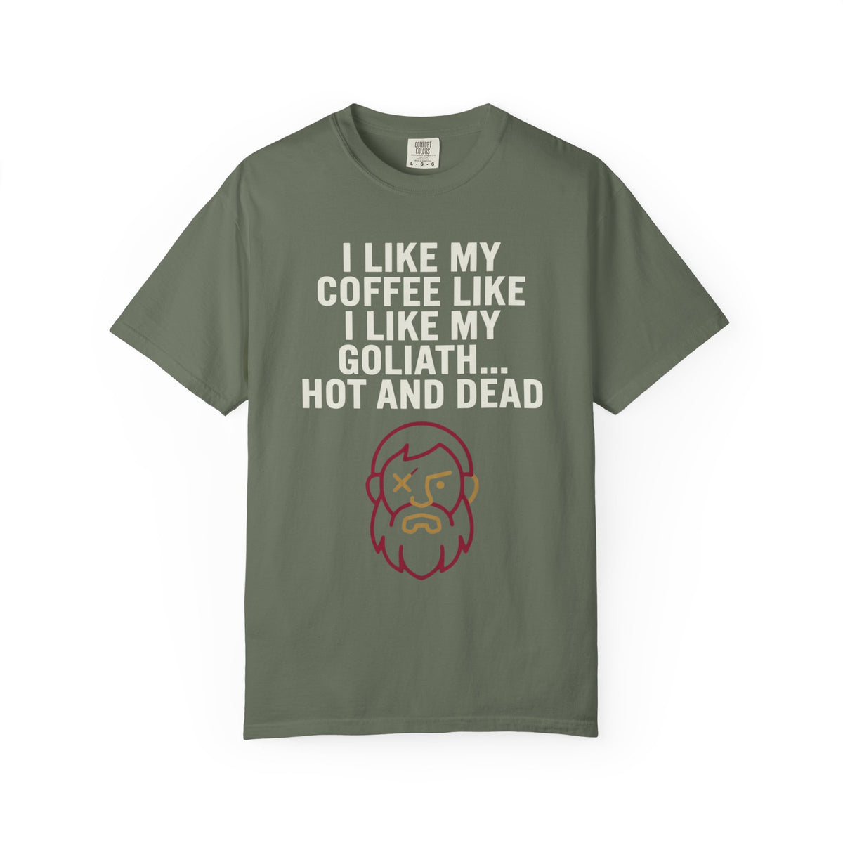 Color: Moss | Good Book Series Coffee Hot and Dead Unisex Garment-Dyed Tee