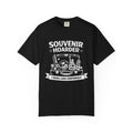 "Souvenir Hoarder" Unisex Garment-Dyed T-shirt