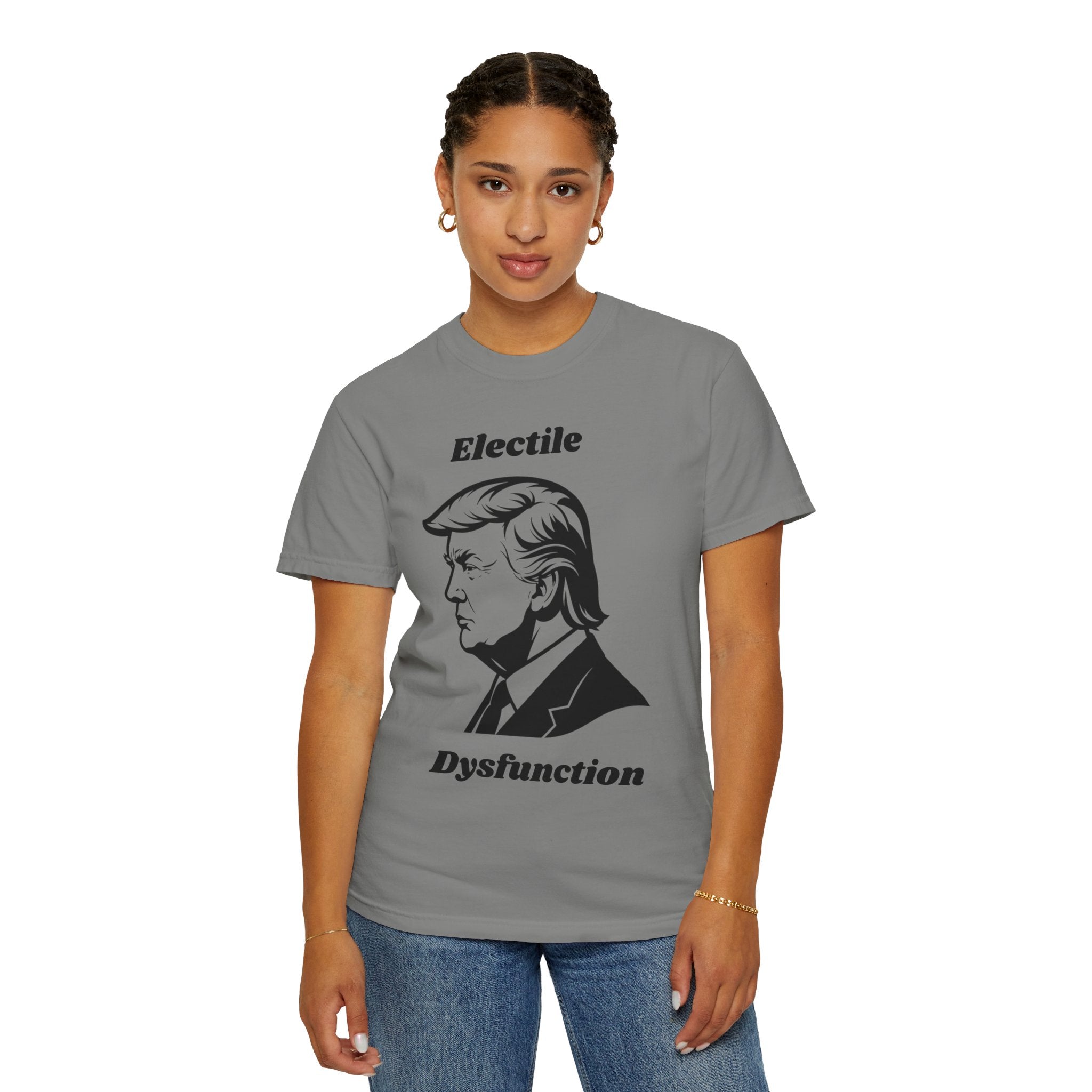 "Trump Electile Dysfunction" Unisex Garment-Dyed T-shirt