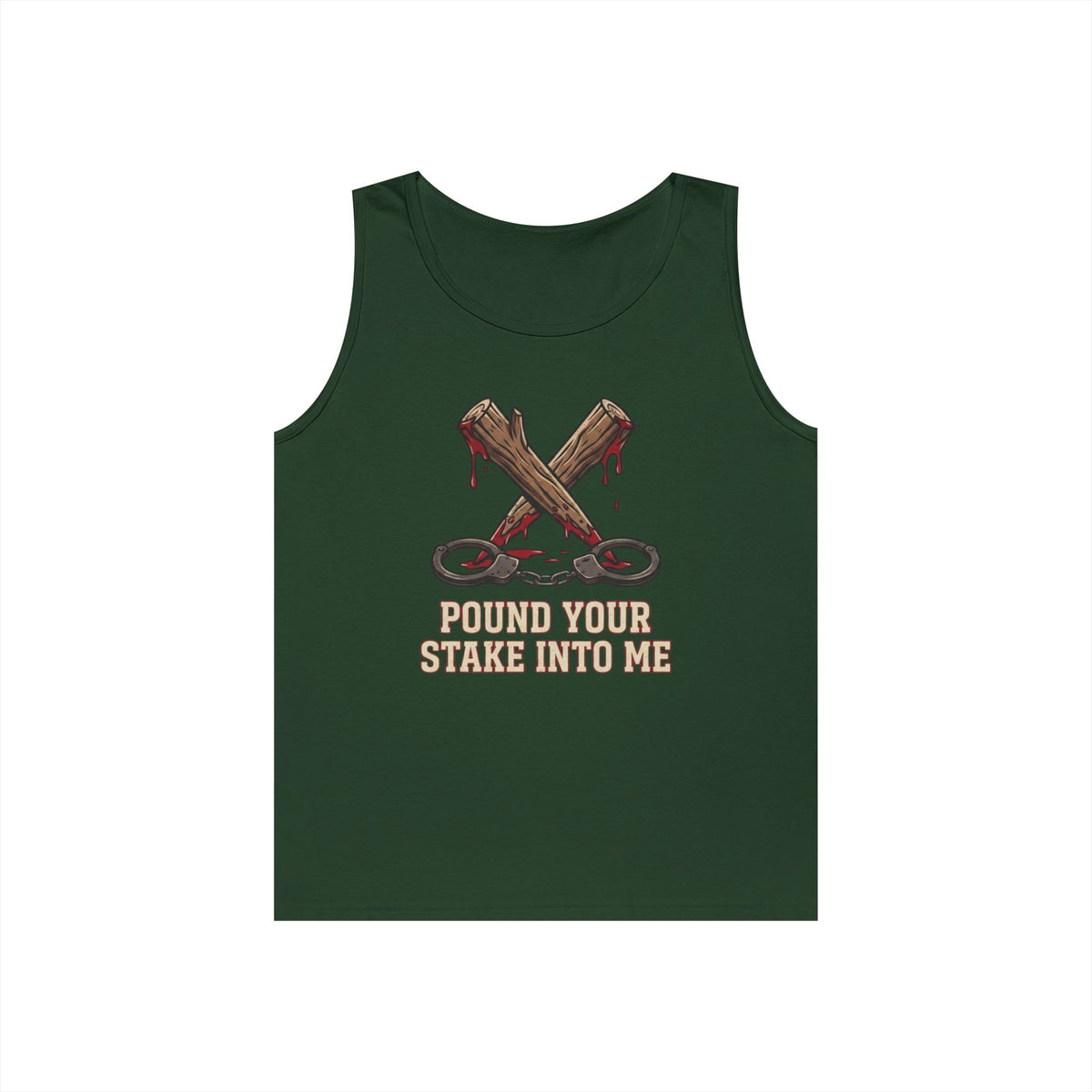 "Pound Your Stake In Me" Tank Top