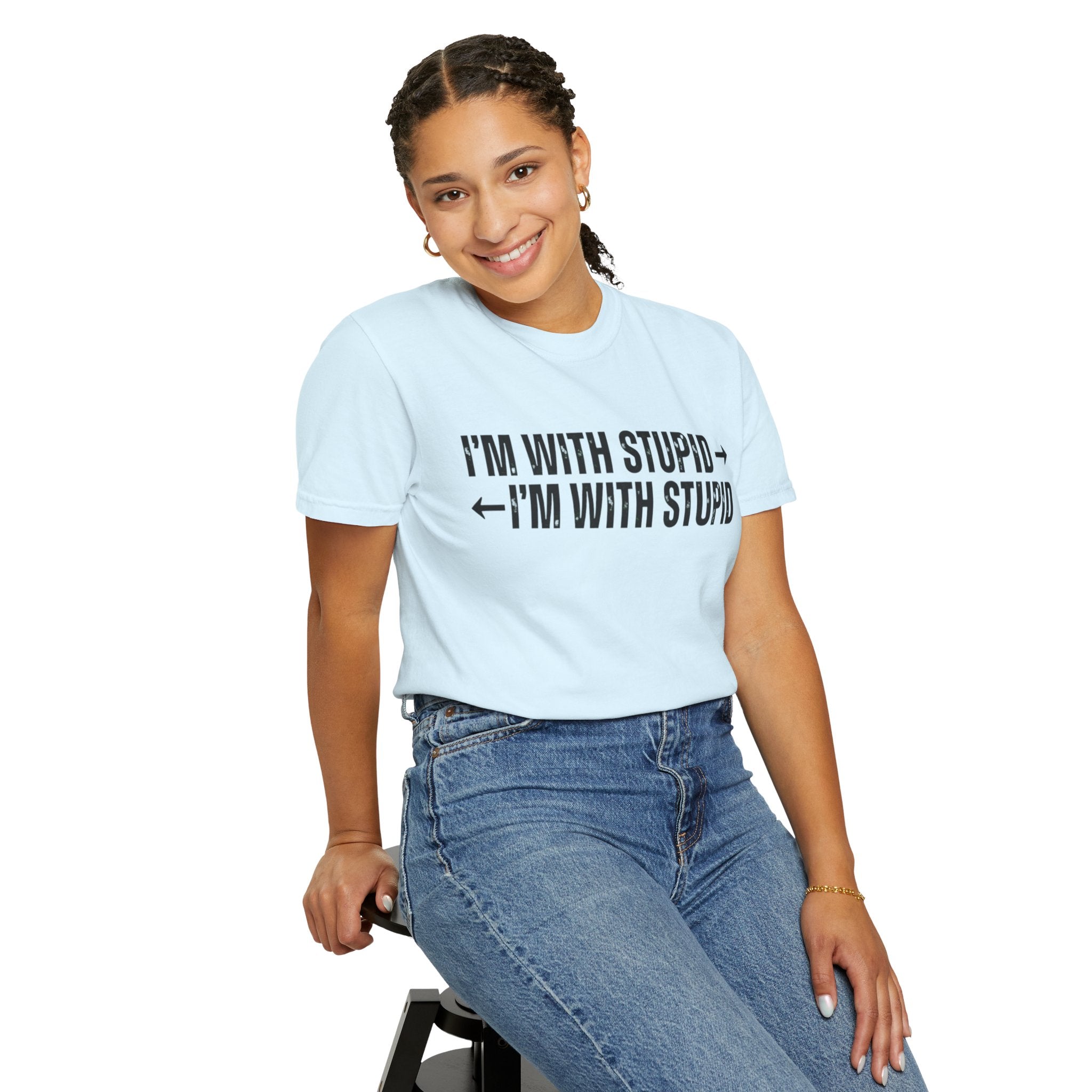 "I'm With Stupid" Unisex Garment-Dyed Tee