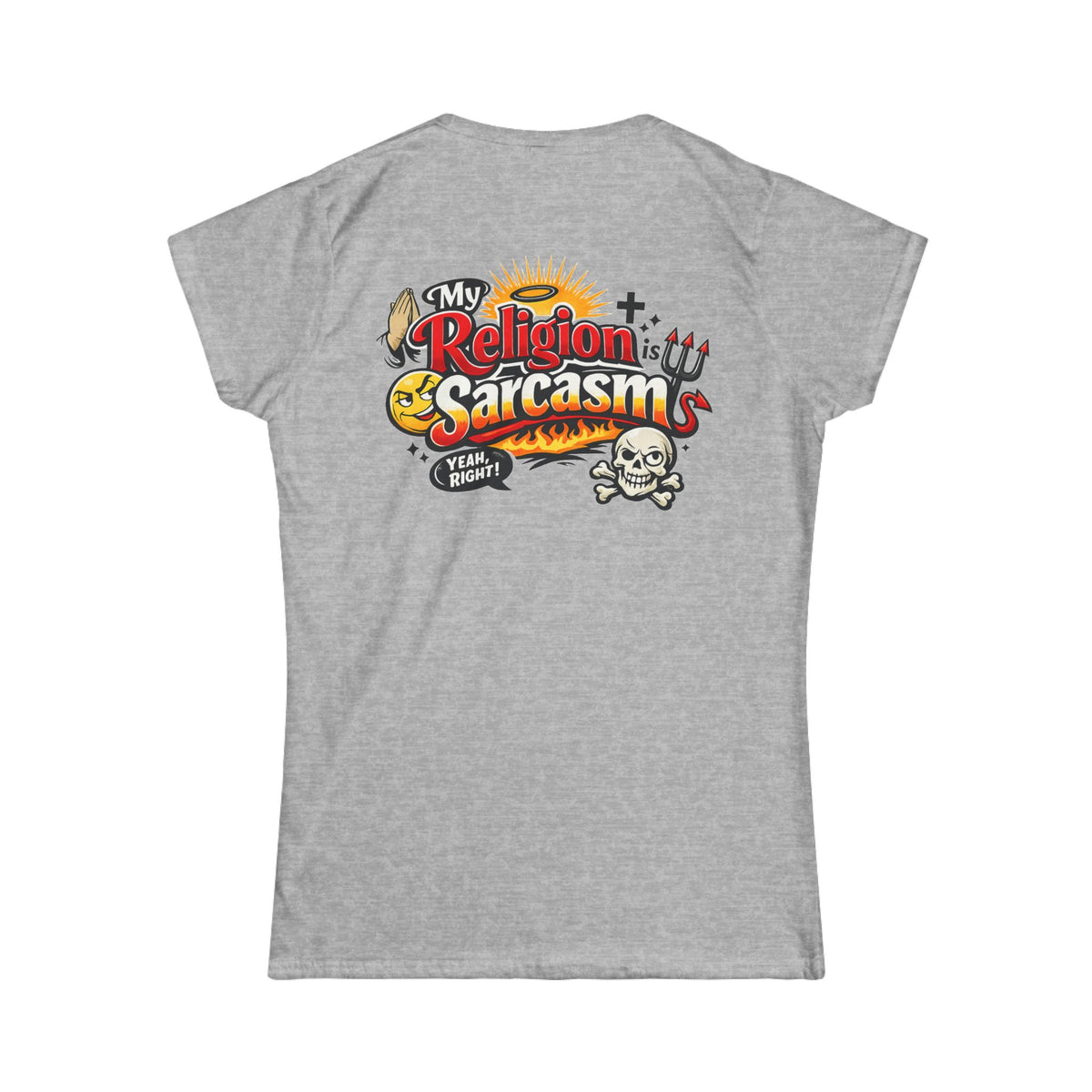 Color: Sport Grey | Religion Sarcasm Women's Tee
