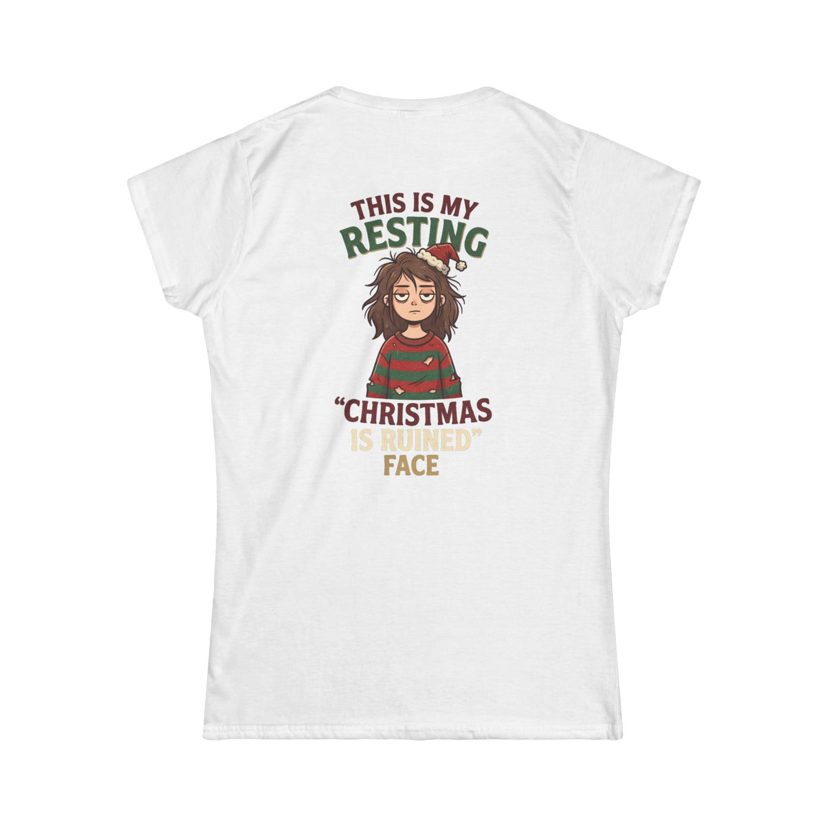 "Christmas Is Ruined" Women's Tee