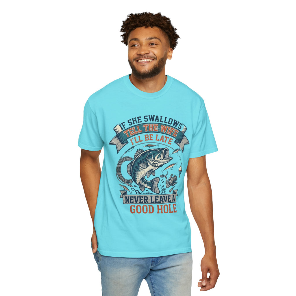 "Never Leave A Good Hole" Unisex Garment-Dyed Tee