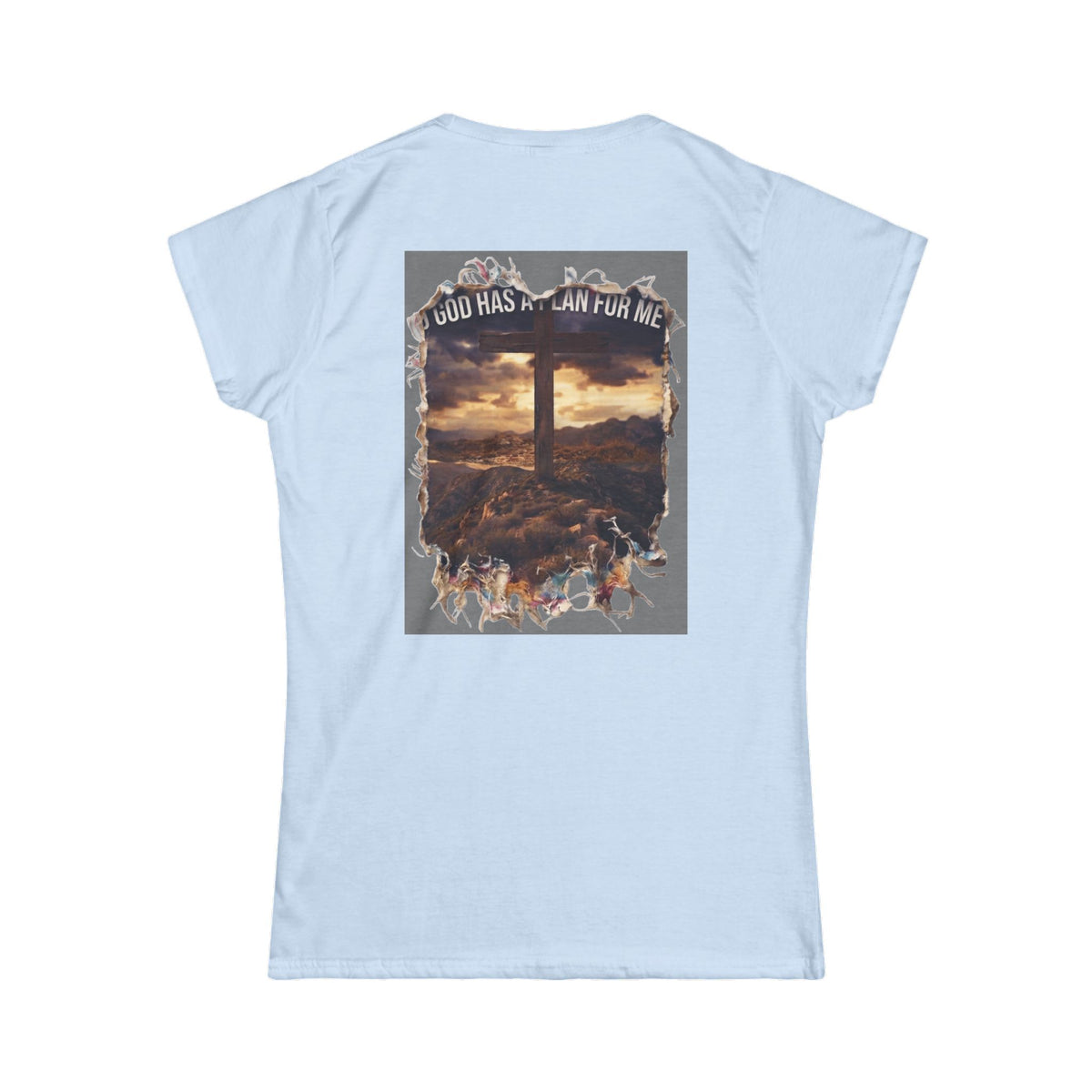 "God Has A Plan For Me" Women's Tee