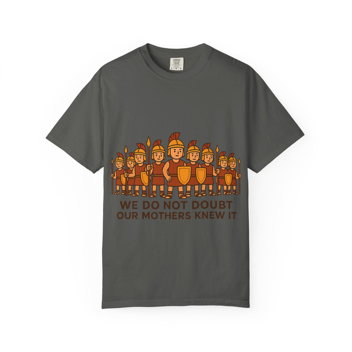 Color: Pepper | Roman Soldiers Graphic T-Shirt — We Do Not Doubt Our Mothers Knew It