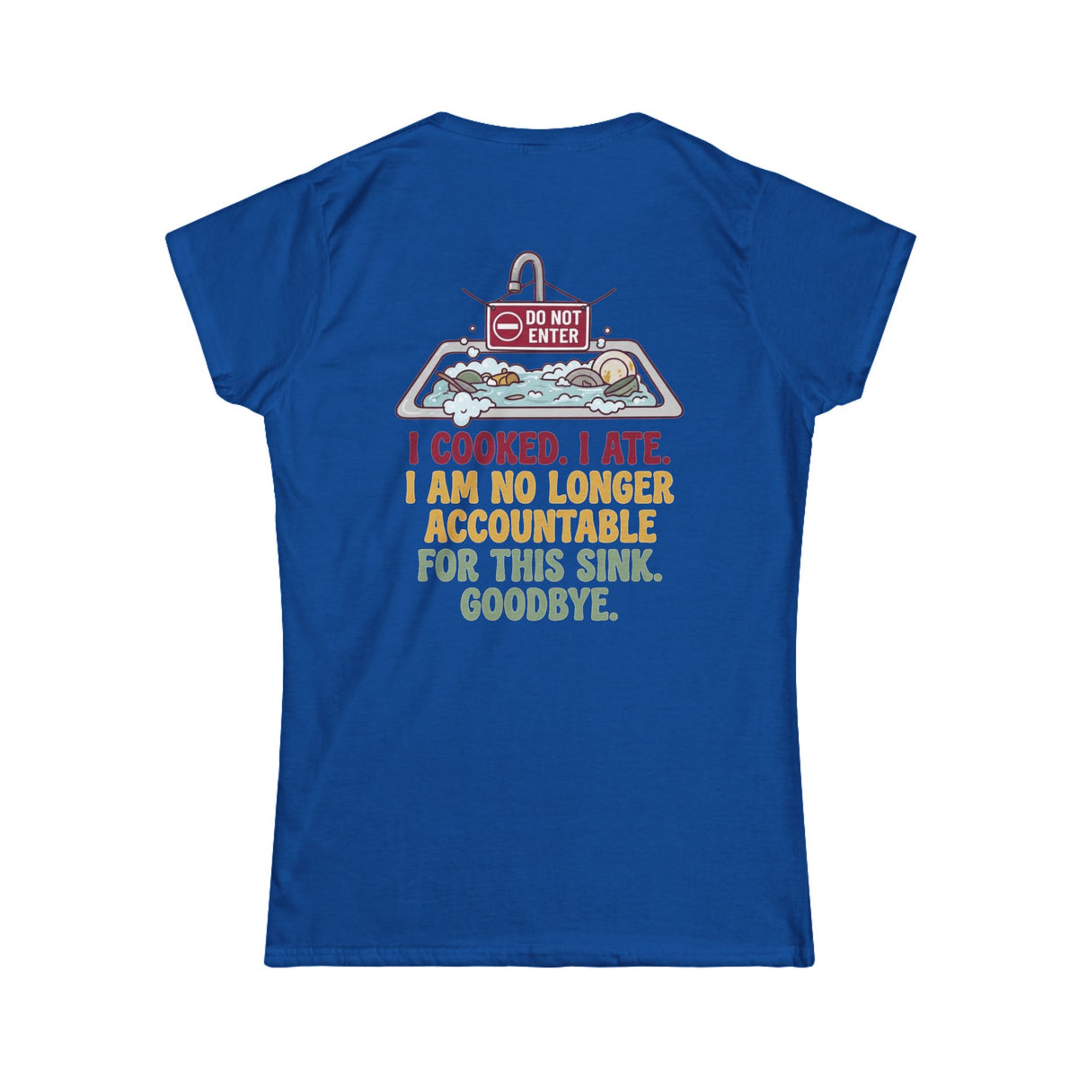 "I Cooked I Ate" Women's Tee