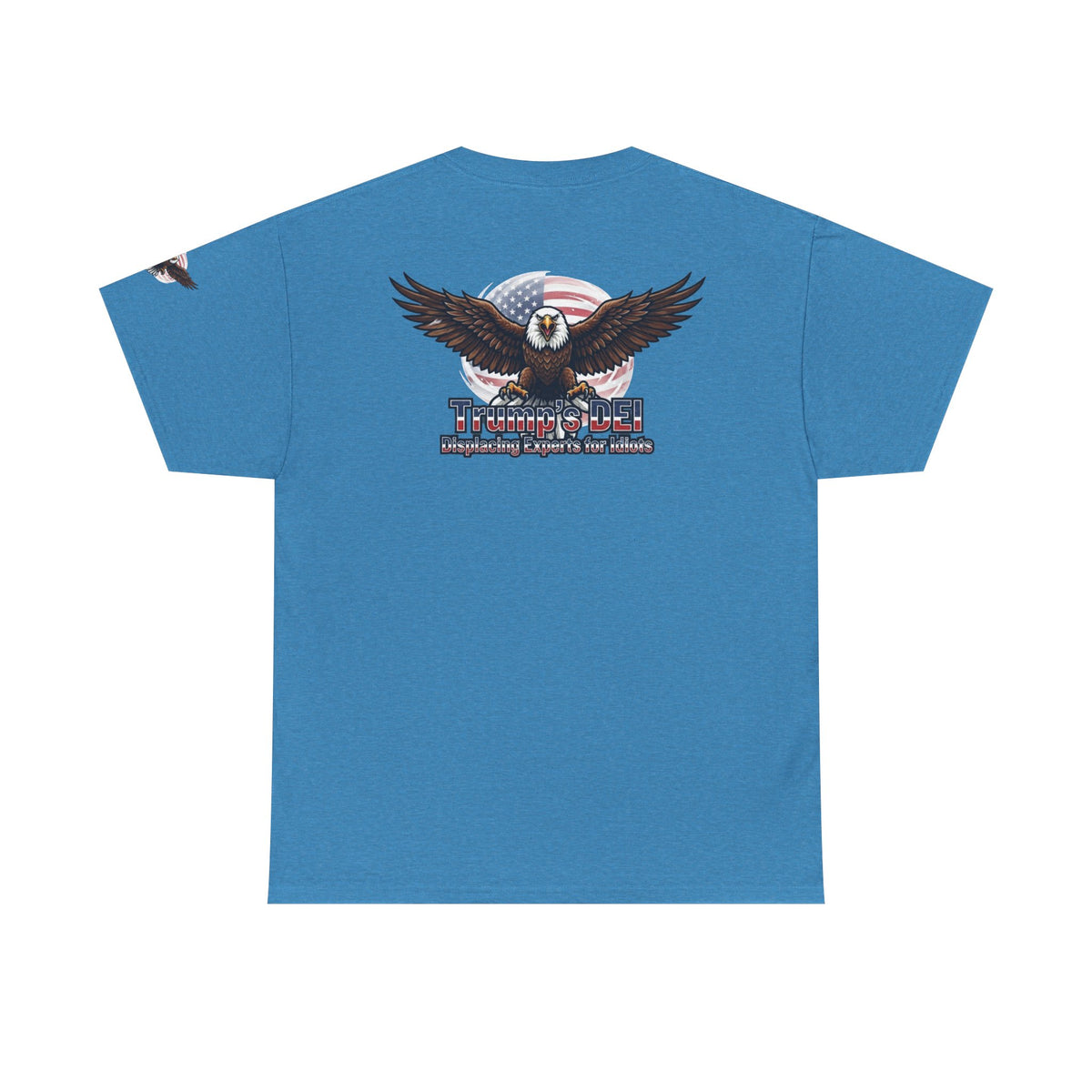 Color: Heather Sapphire | Trumps DEI Premium Graphic Tee