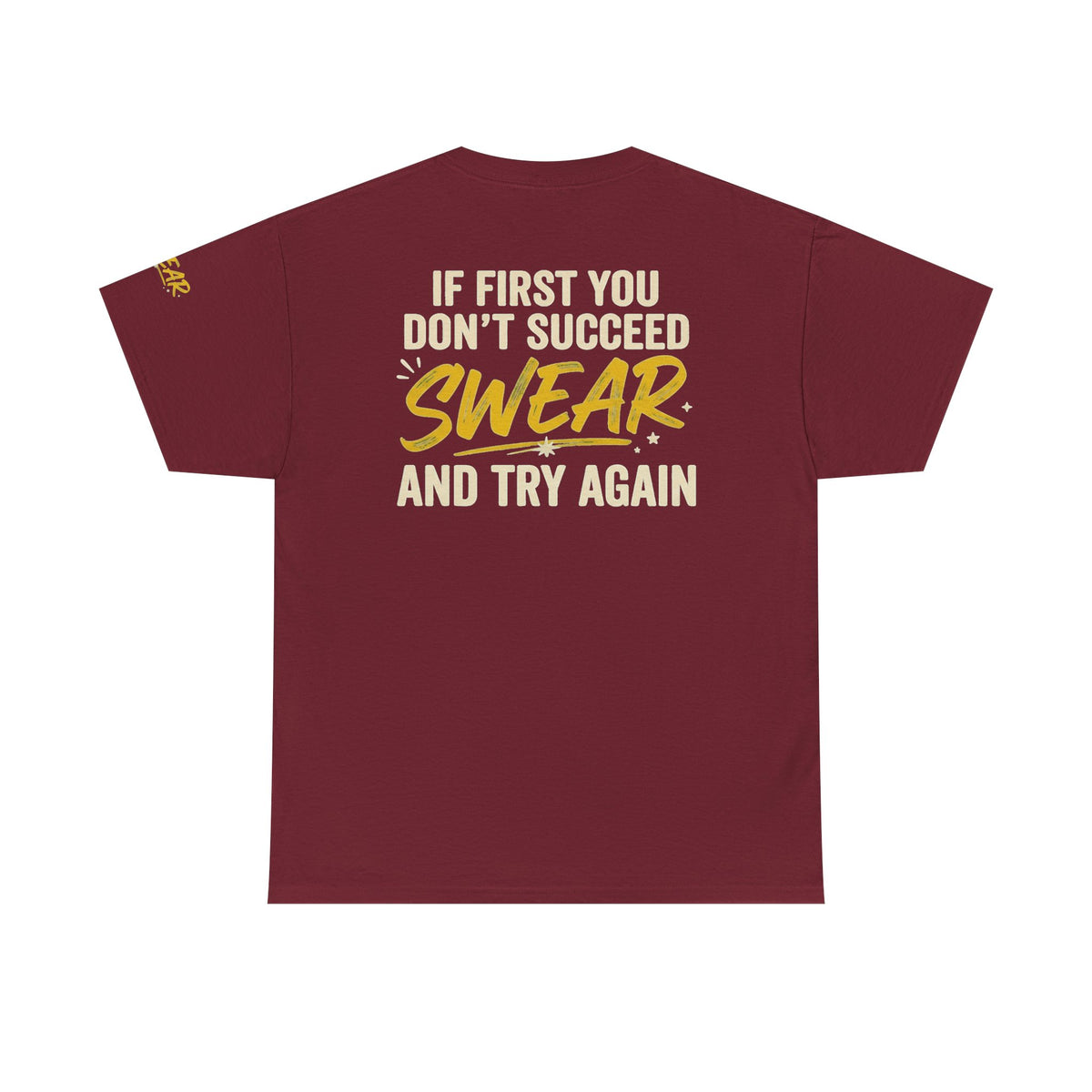 Color: Garnet | Swear And Try Again Premium Graphic Tee