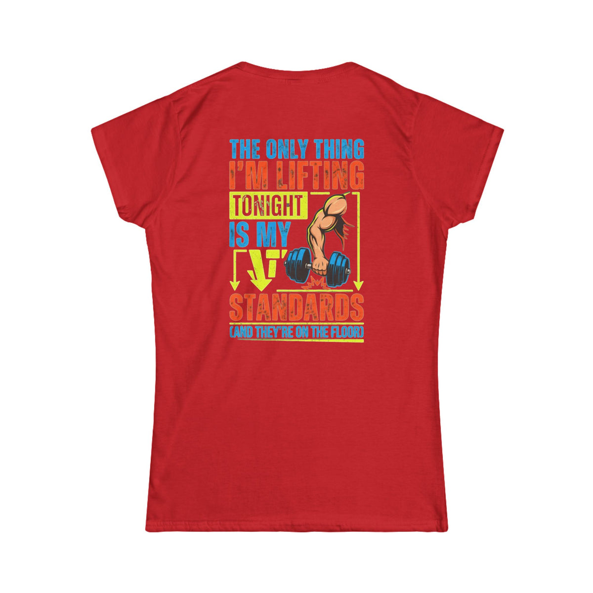 "Lifting Standards" Women's Tee