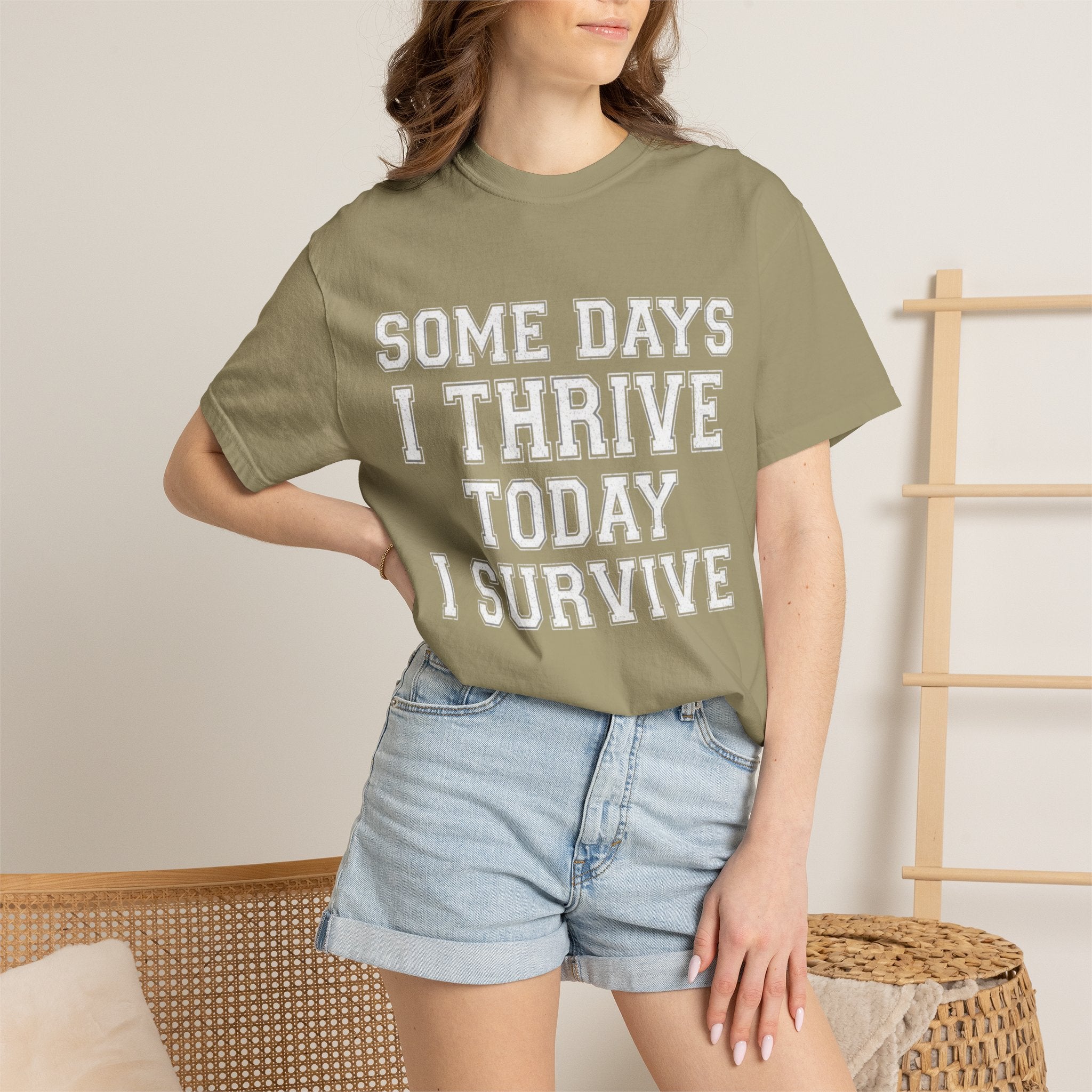 "Some Days I Thrive" Unisex Garment-Dyed Tee