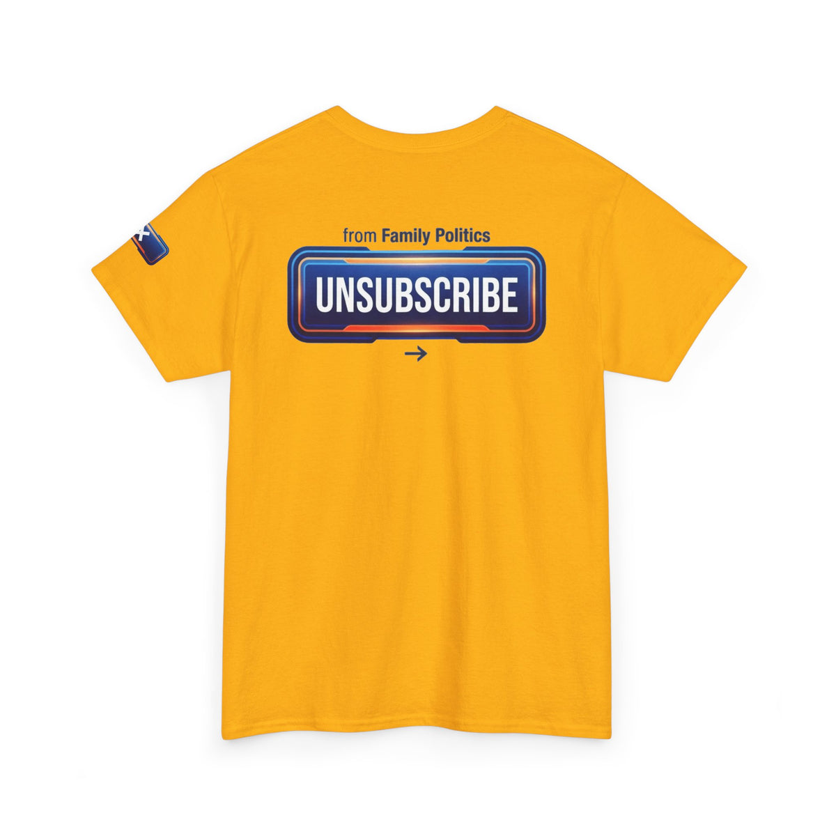 Unsubscribe From Family Politics Premium Graphic Tee