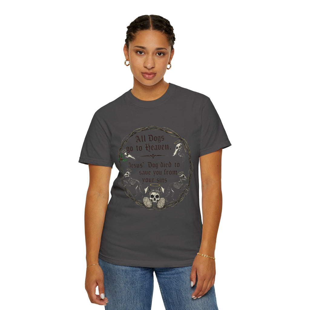 "All Dogs Go to Heaven" Unisex Garment-Dyed T-shirt