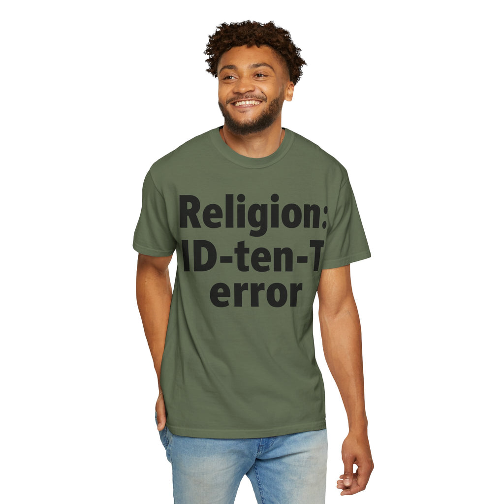 "Religion: ID-10-T Error" Unisex Garment-Dyed T-shirt