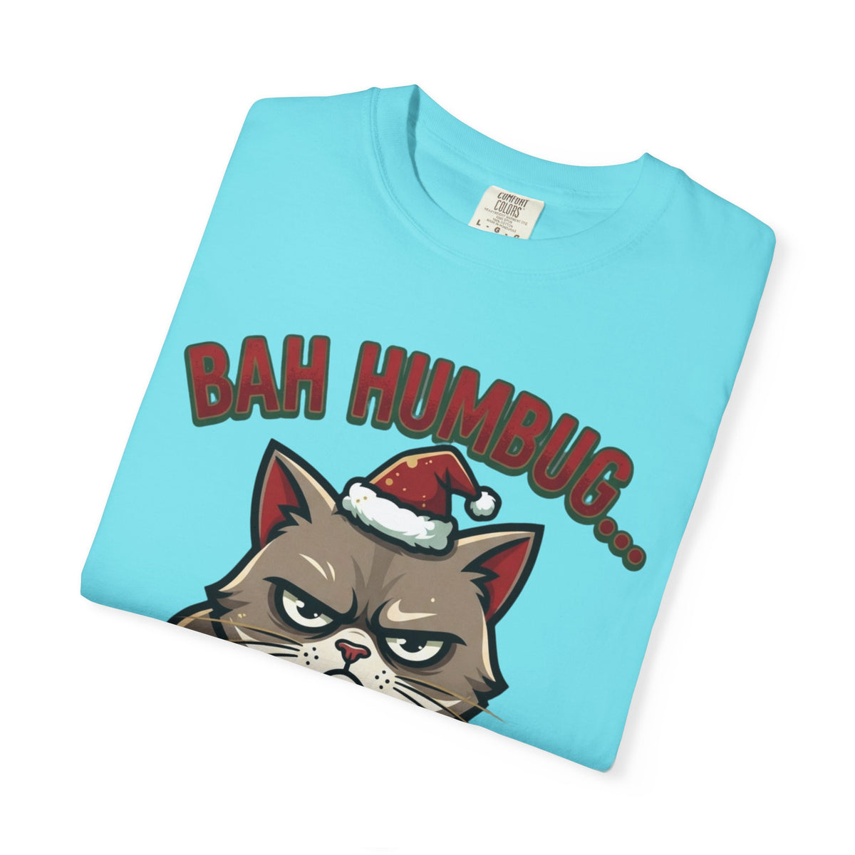 "Bah Humbug" Unisex Garment-Dyed Tee