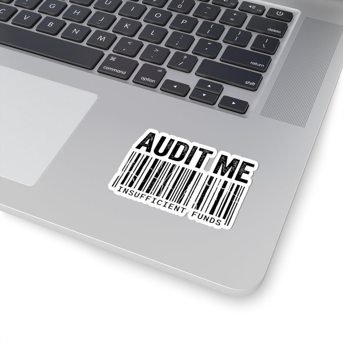 Audit Me, I Dare You | Kiss-Cut Sticker — AttitudeShirts