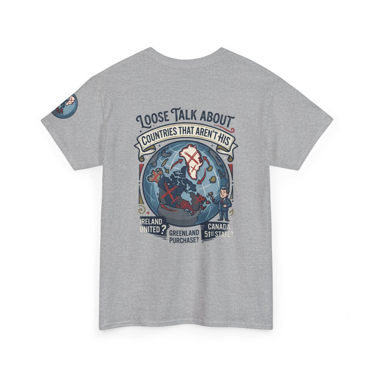 Color: Sport Grey | Loose Talk About Countries That Aren't His Premium Graphic Tee