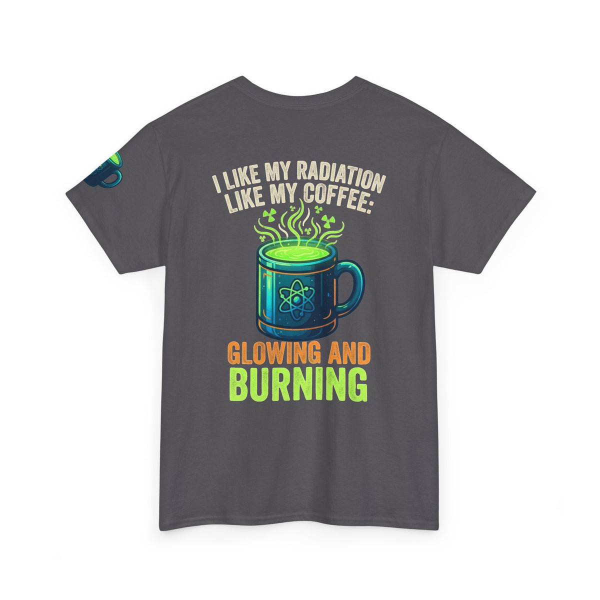 I Like My Radiation Like My Coffee Premium Graphic Tee