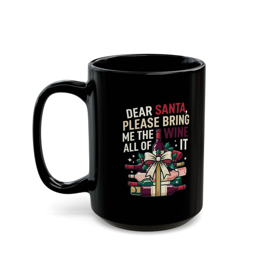 "Santa Bring Me Wine" Black Ceramic Mug