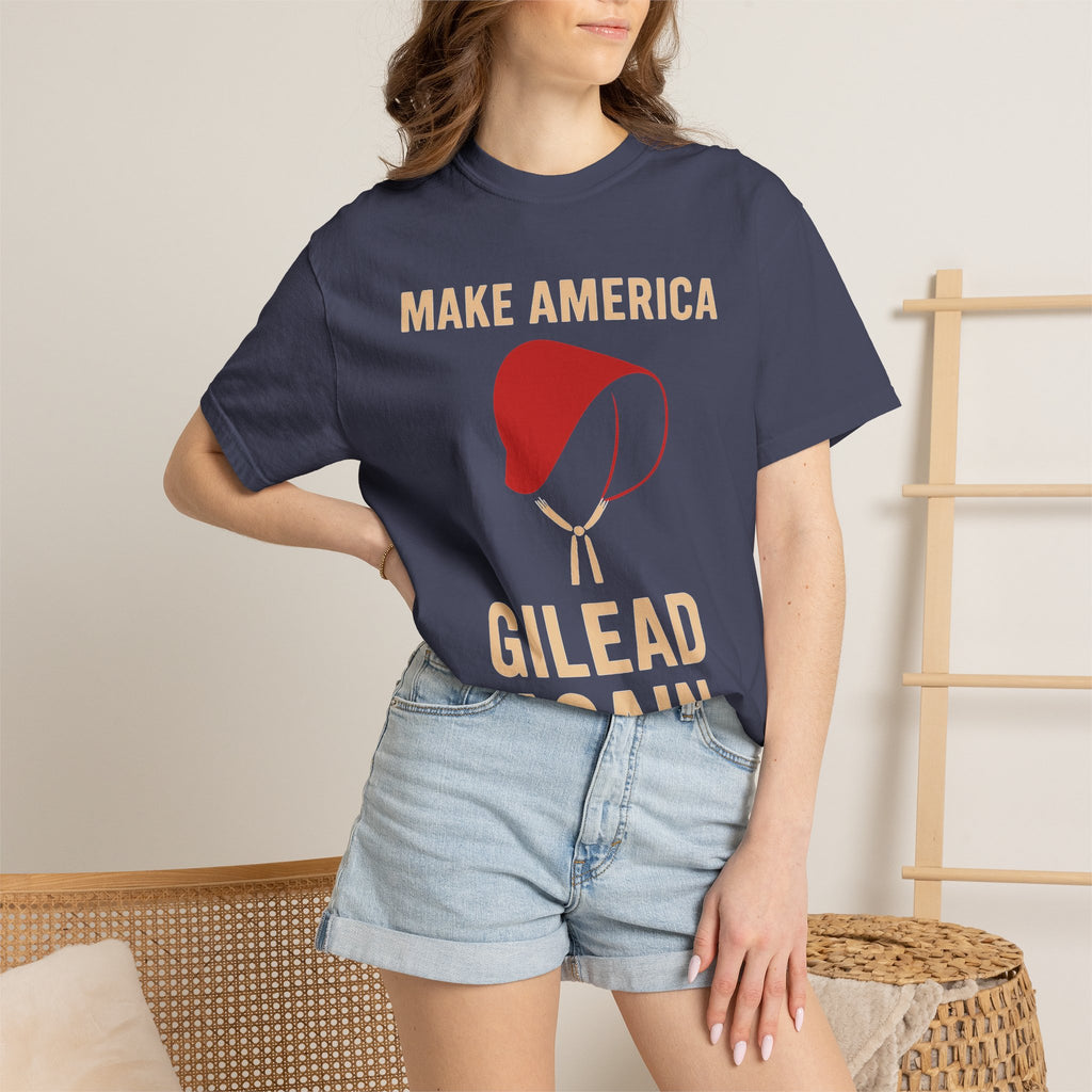 "Make America Gilead Again" Unisex Garment-Dyed T-shirt