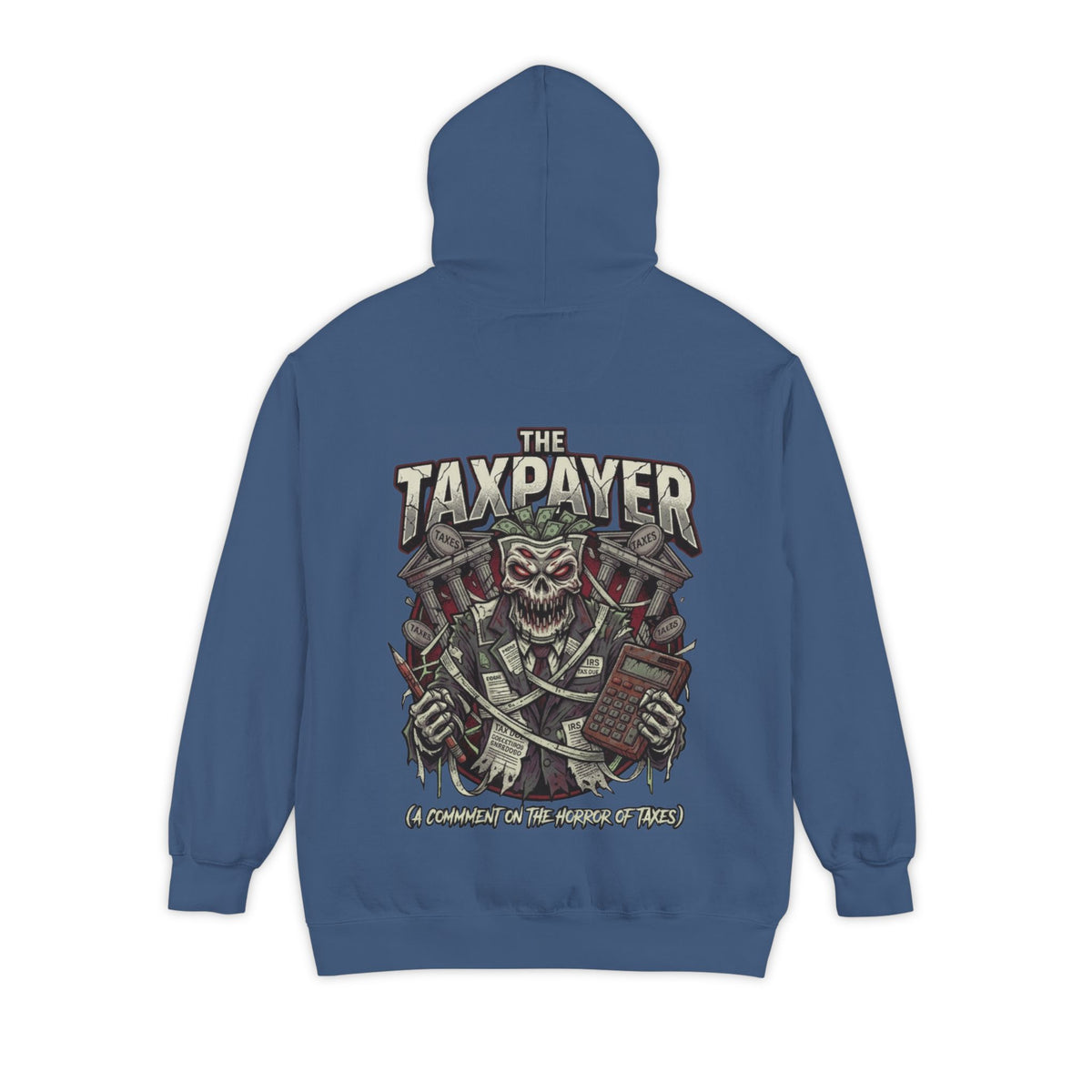 Color: True Navy | Horror of Taxes Garment-Dyed Hoodie
