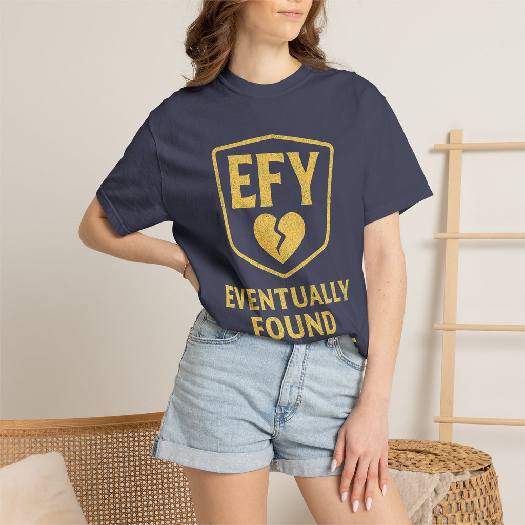"Eventually Found Yourself" Unisex Garment-Dyed T-shirt