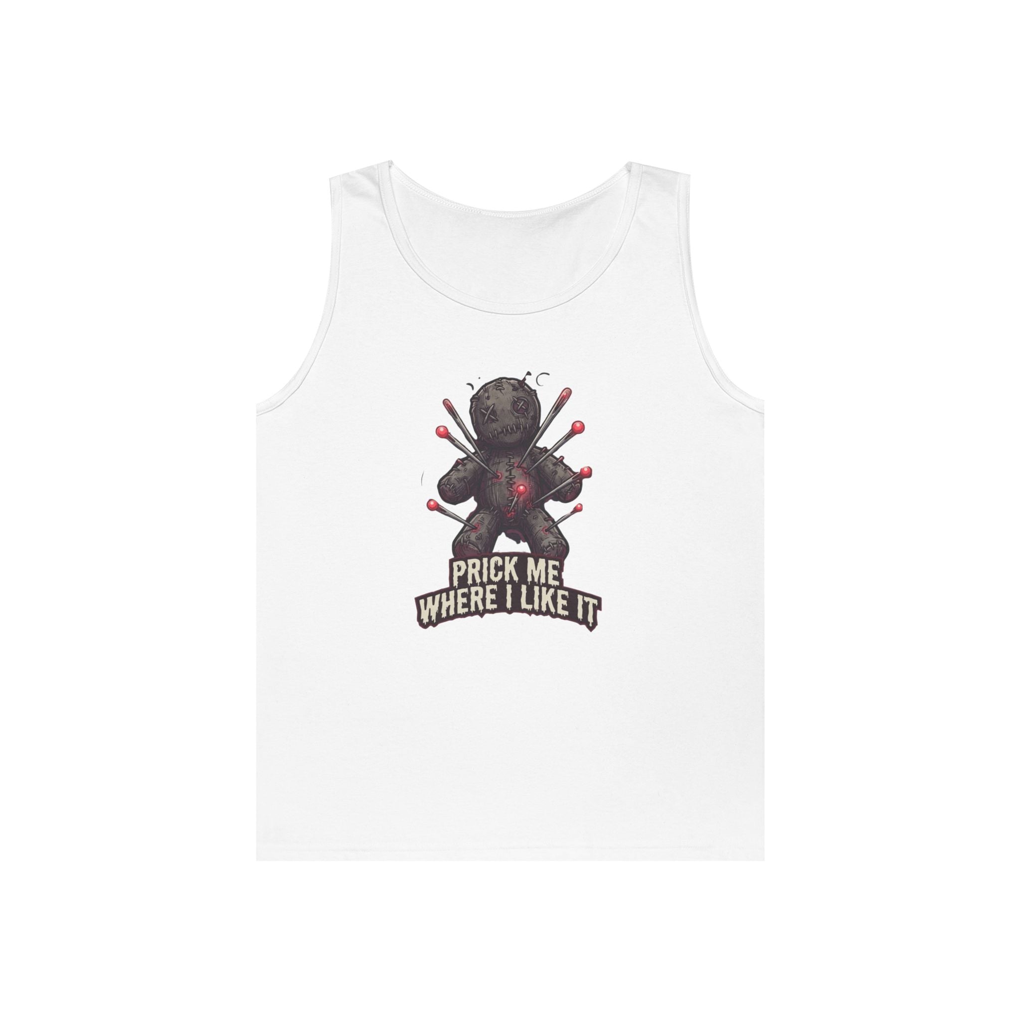 "Prick Me Where I Like It" Tank Top