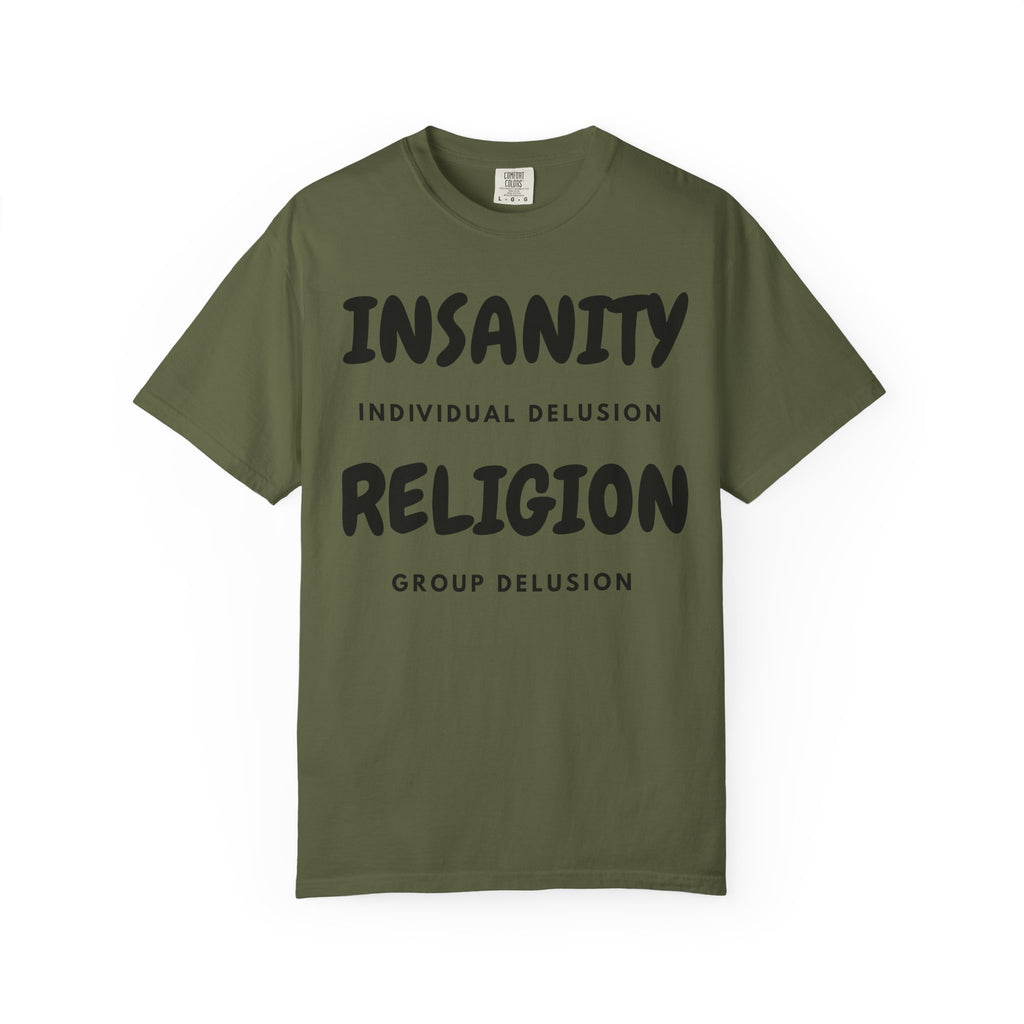 "Insanity Religion" Unisex Garment-Dyed Tee
