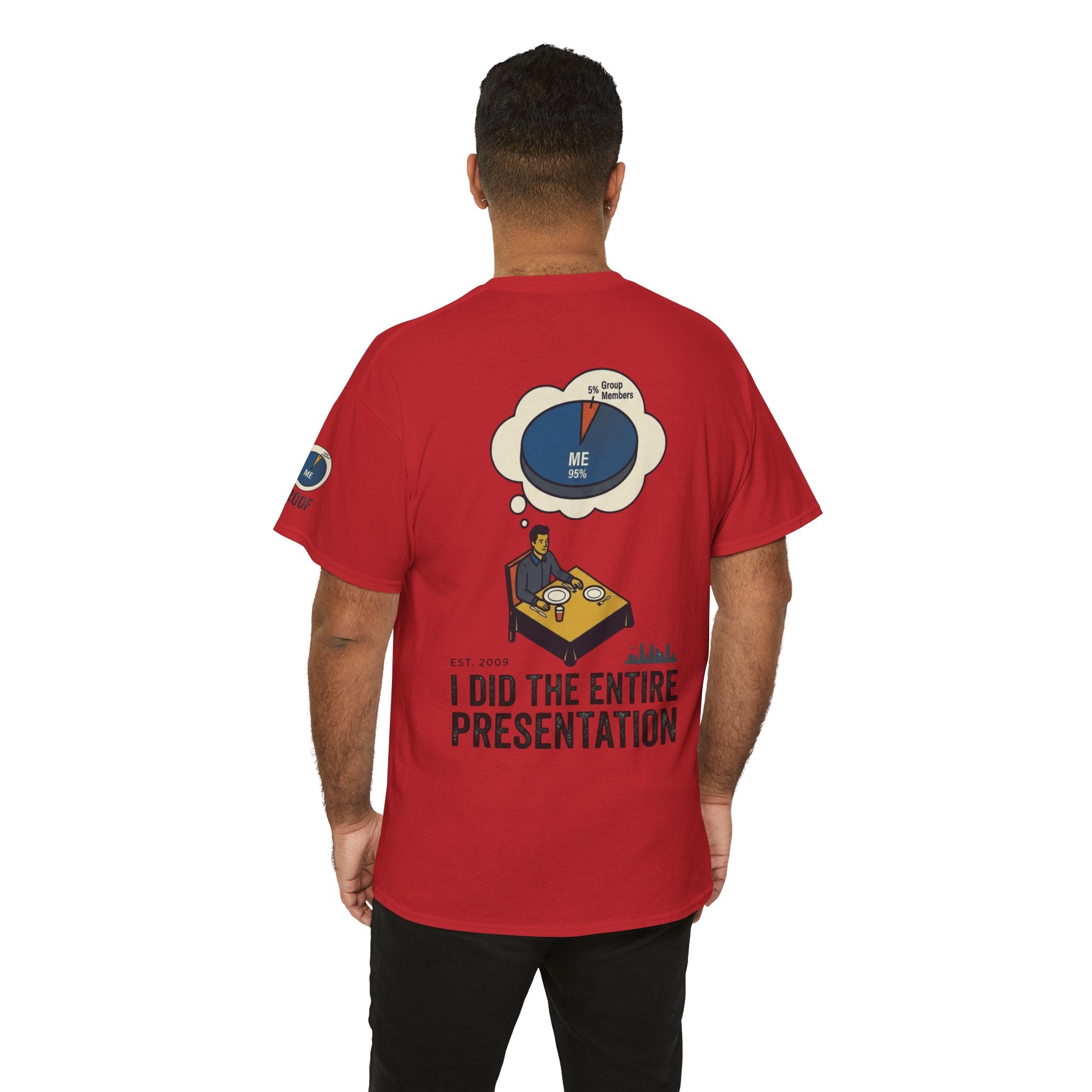 "I Did the Presentation" Premium Graphic Tee