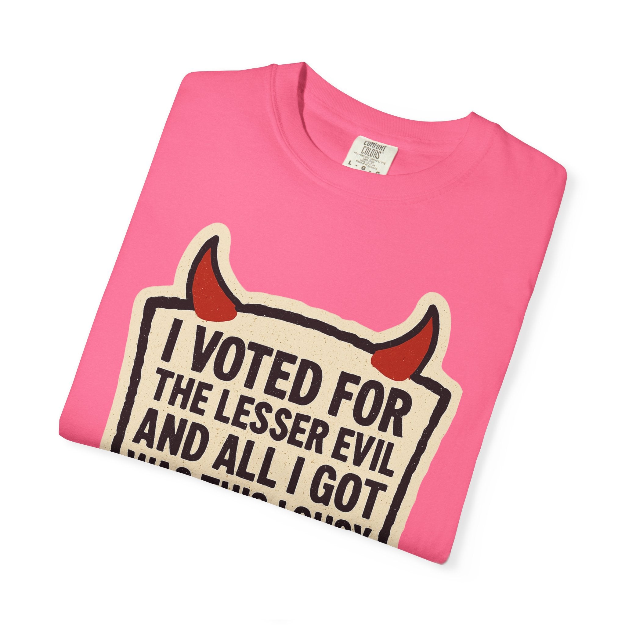 "Lesser Evil" Unisex Garment-Dyed T-shirt