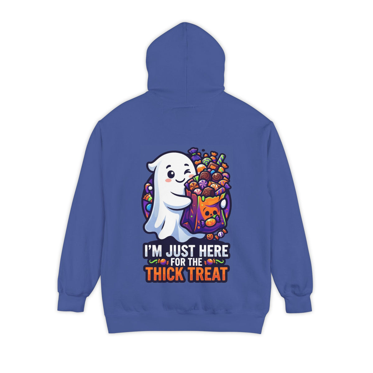 Color: Flo Blue | I'm Just Here For The Thick Treat Garment-Dyed Hoodie