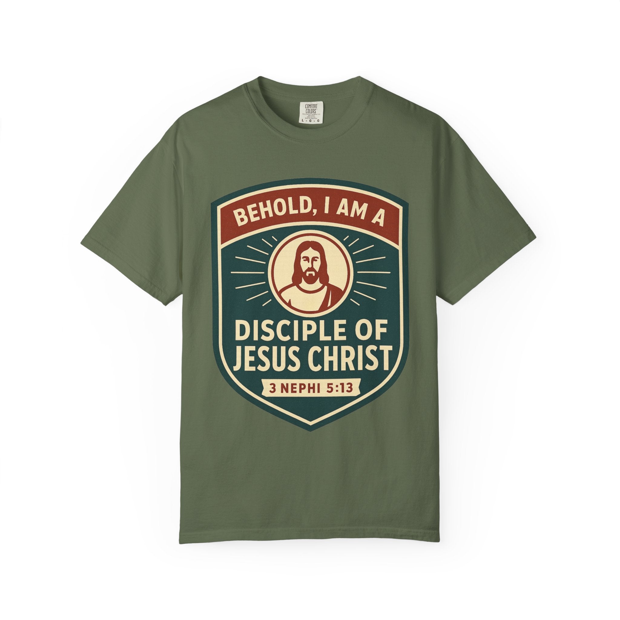 "Behold, I am a Disciple of Jesus Christ" Unisex Garment-Dyed T-shirt