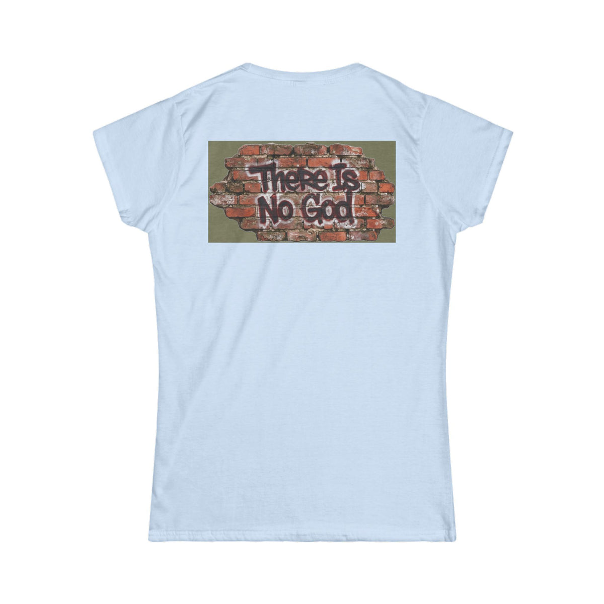 "There is No God" Women's Tee