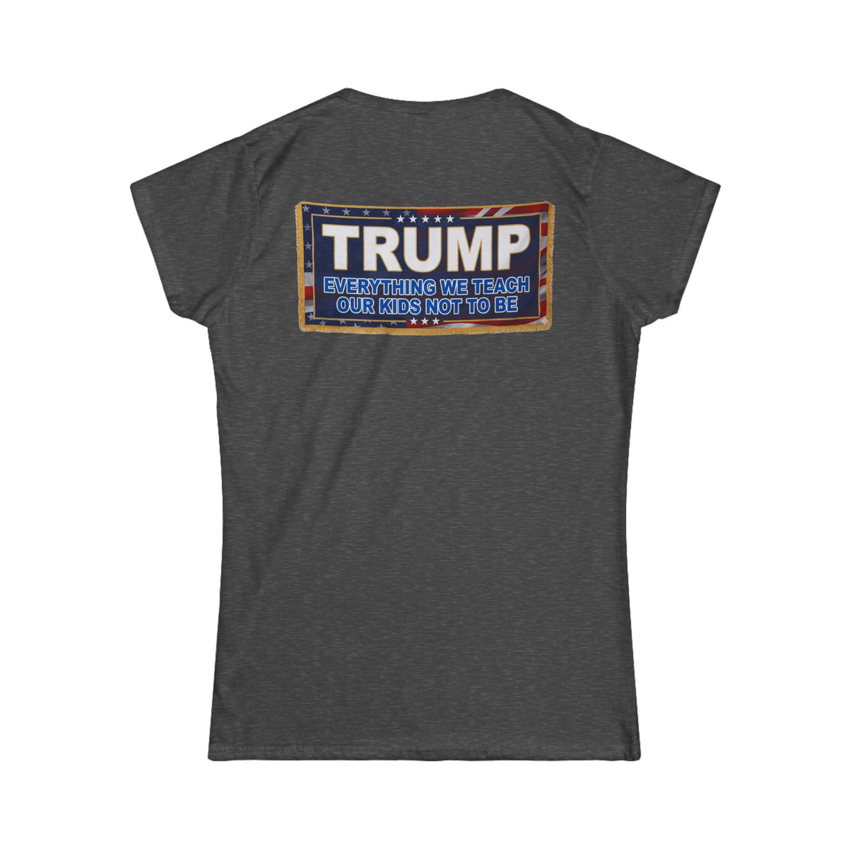 Color: Dark Heather | Trump Teach Our Kids Women's Tee