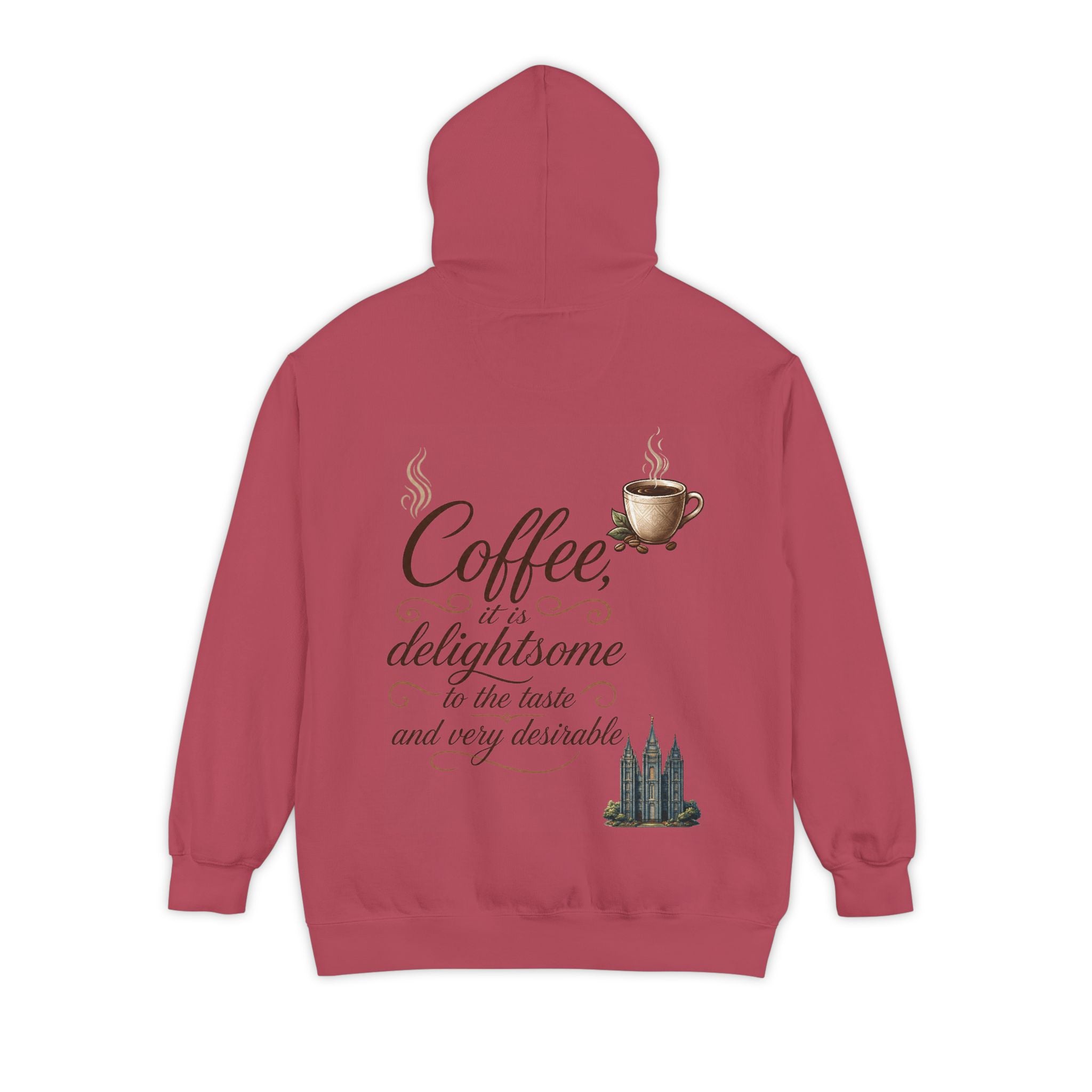 "Coffee is Delightsome" Garment-Dyed Hoodie