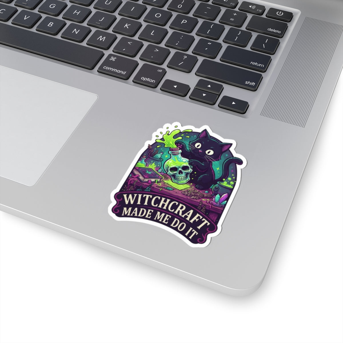"Witchcraft Made Me Do It" Sticker — Main