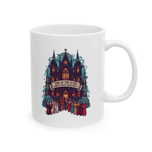 "Sins of The Flesh Group Rates" White Ceramic Mug