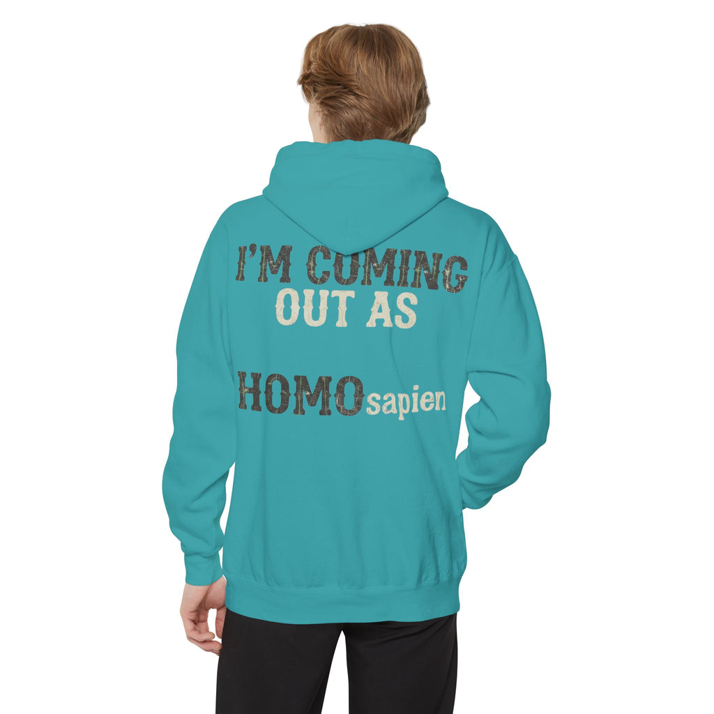 "I'm Coming Out" Garment-Dyed Hoodie