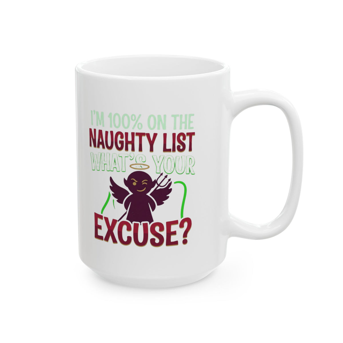 "On The Naughty List" White Ceramic Mug
