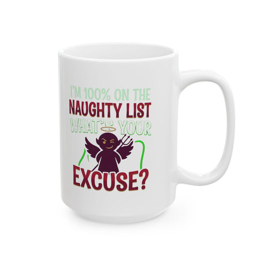 "On The Naughty List" White Ceramic Mug