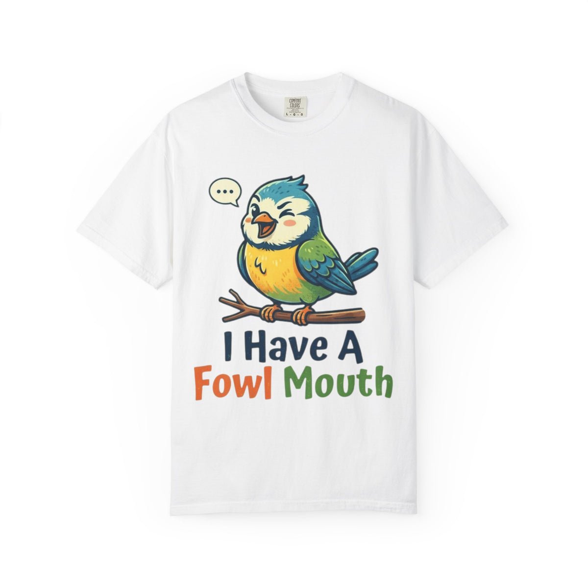 Color: White | Fowl Mouth Unisex Garment-Dyed Tee