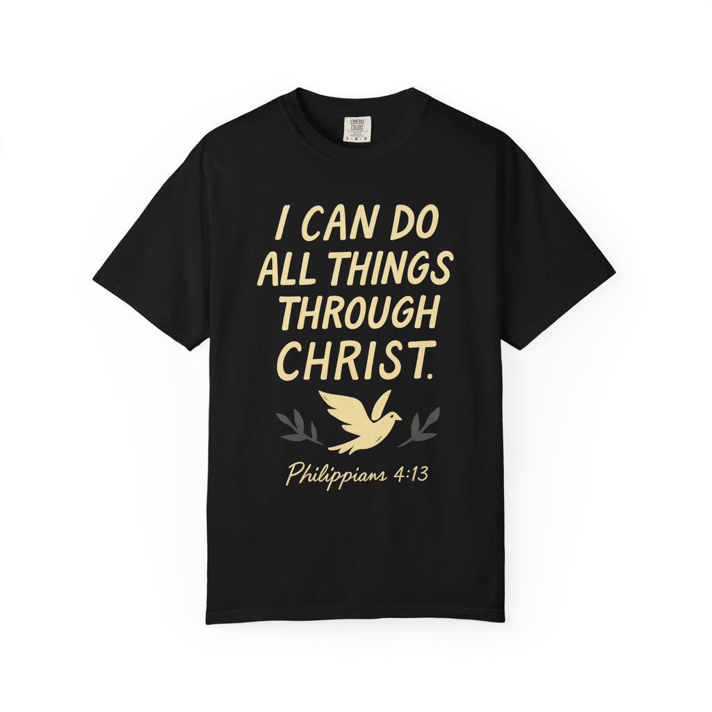 "All Things Through Christ" Unisex Garment-Dyed T-shirt