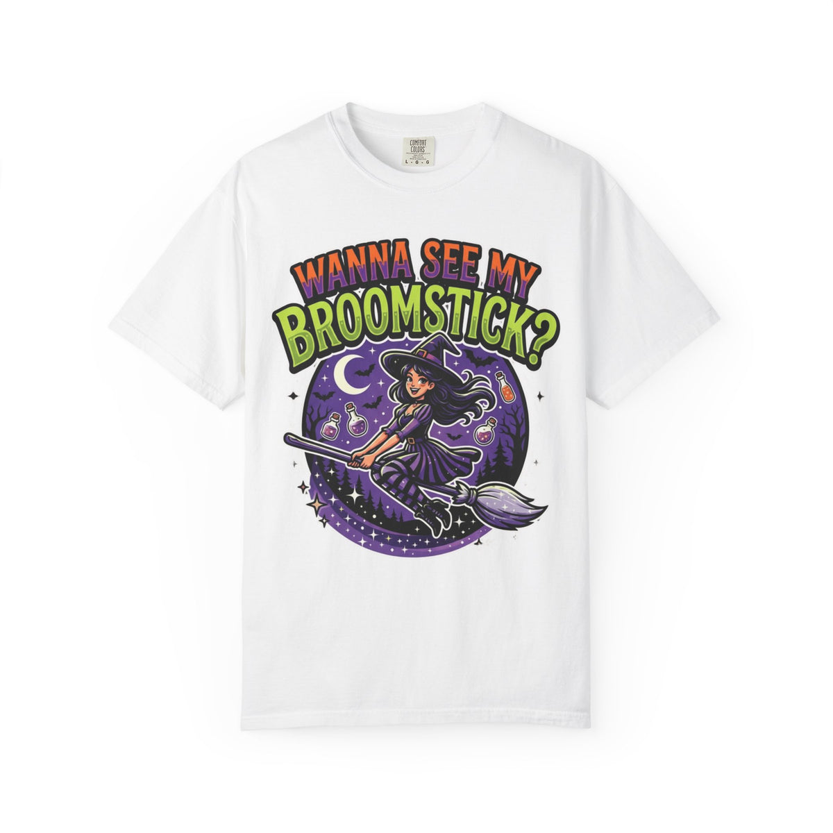 Color: White | Wanna See My Broomstick Unisex Garment-Dyed Tee