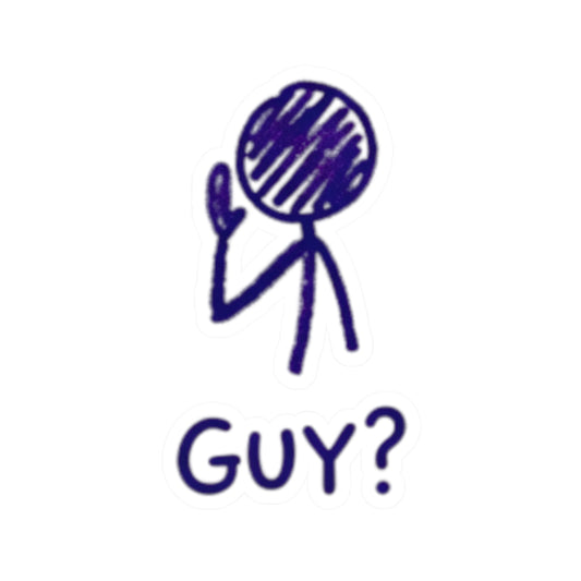 "Has a Guy" Sticker