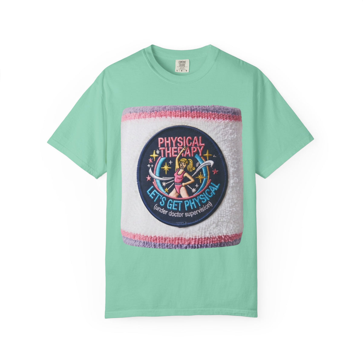 "Let's Get Physical" Unisex Garment-Dyed Tee