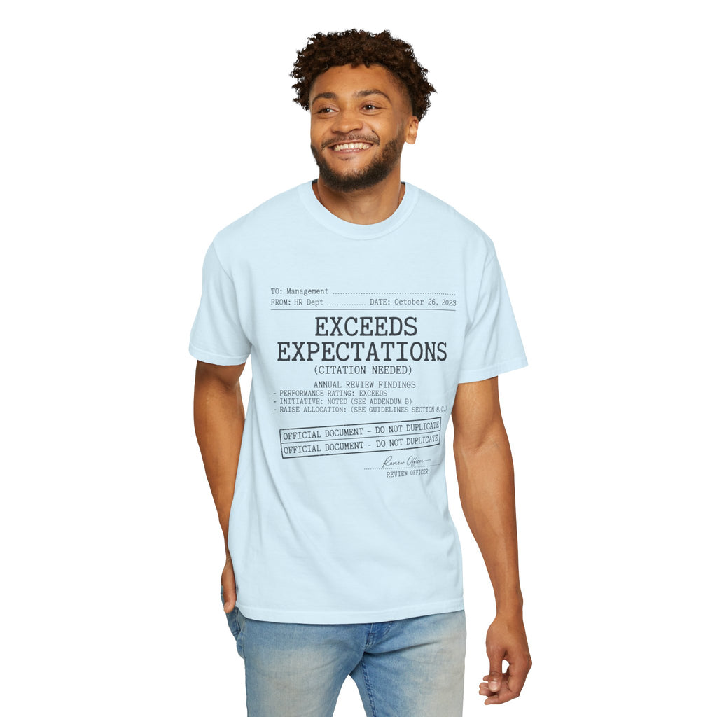 "Exceeds Expectations" Unisex Garment-Dyed Tee
