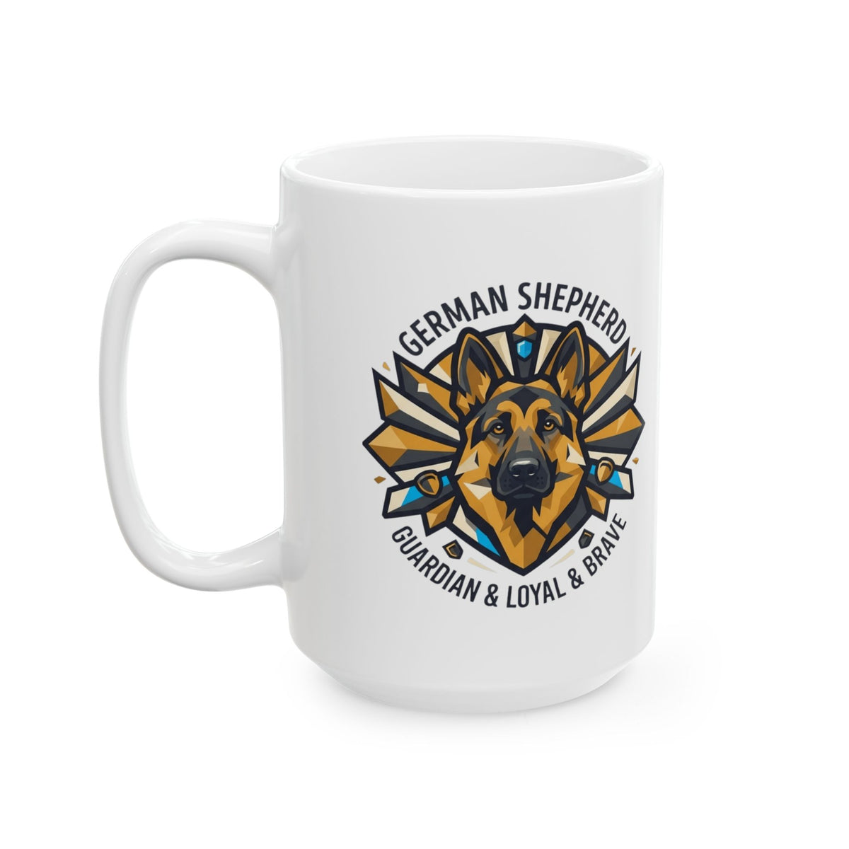 "German Shepherd Guardian Loyal Brave" White Ceramic Mug