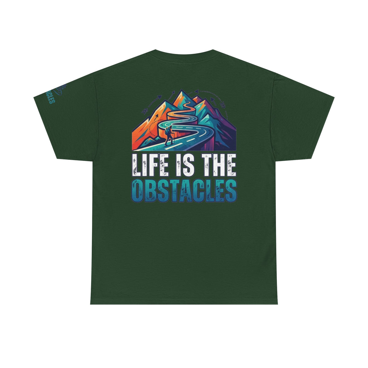 Color: Forest Green | Life Is The Obstacles Premium Graphic Tee